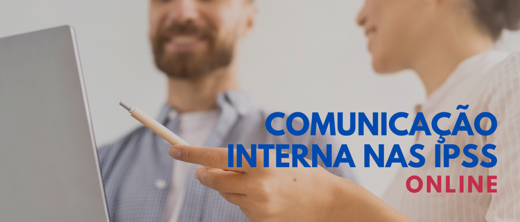 Comunicação Interna nas IPSS | 2ª Edição | 2025